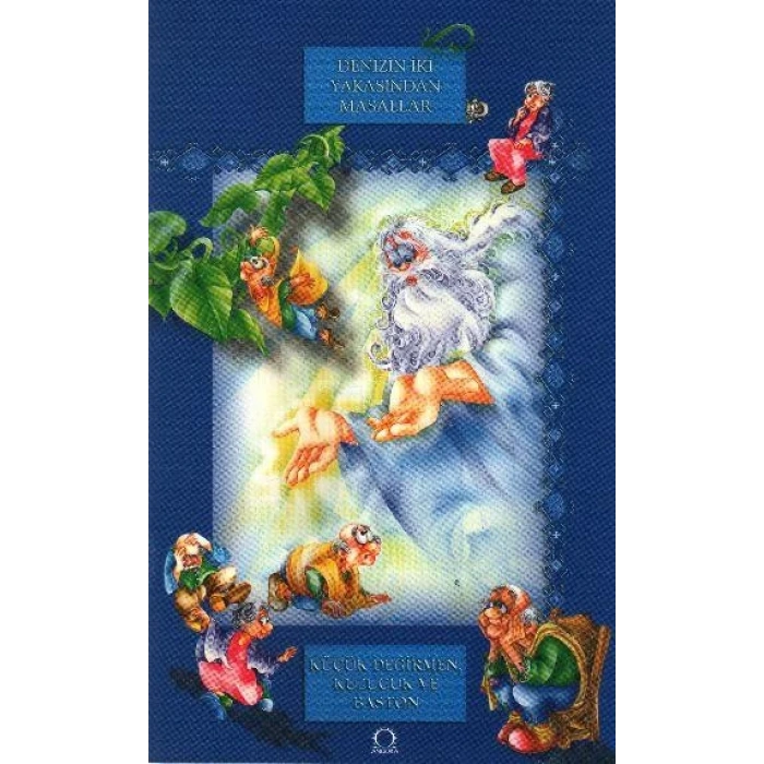 Denizin İki Yakasından Masallar - Küçük Değirmen Kuzucuk