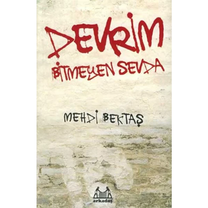 Devrim Bitmeyen Sevda