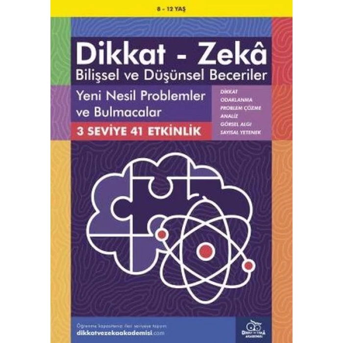 DİKKAT ZEKA BİLİŞSEL VE DÜŞÜNSEL BECERİLER 8-12 YAŞ