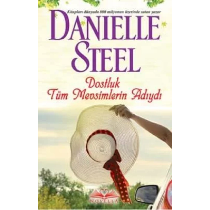 DOSTLUK TÜM MEVSİMLERİN ADIYDI