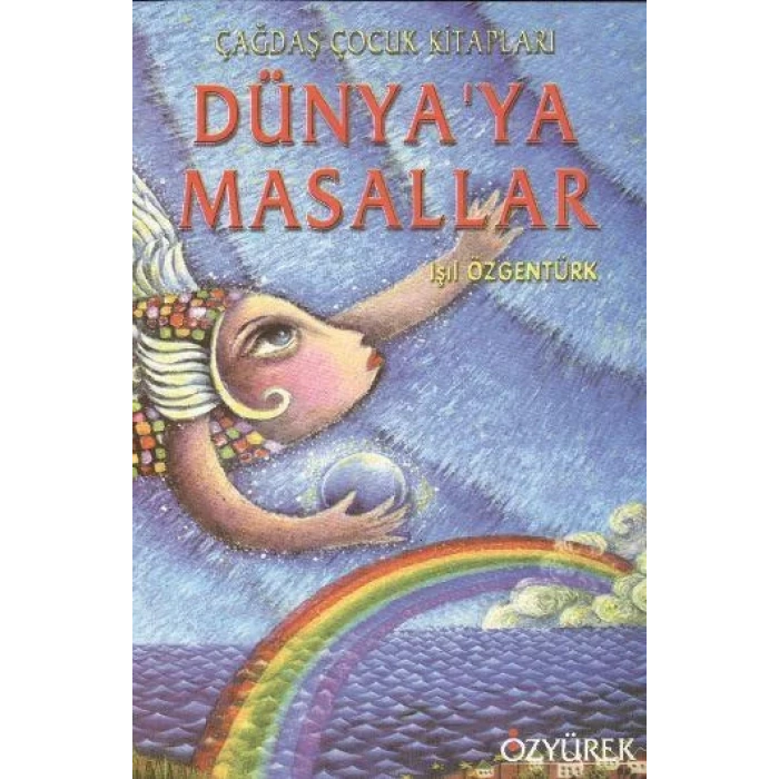 DÜNYA’YA MASALLAR