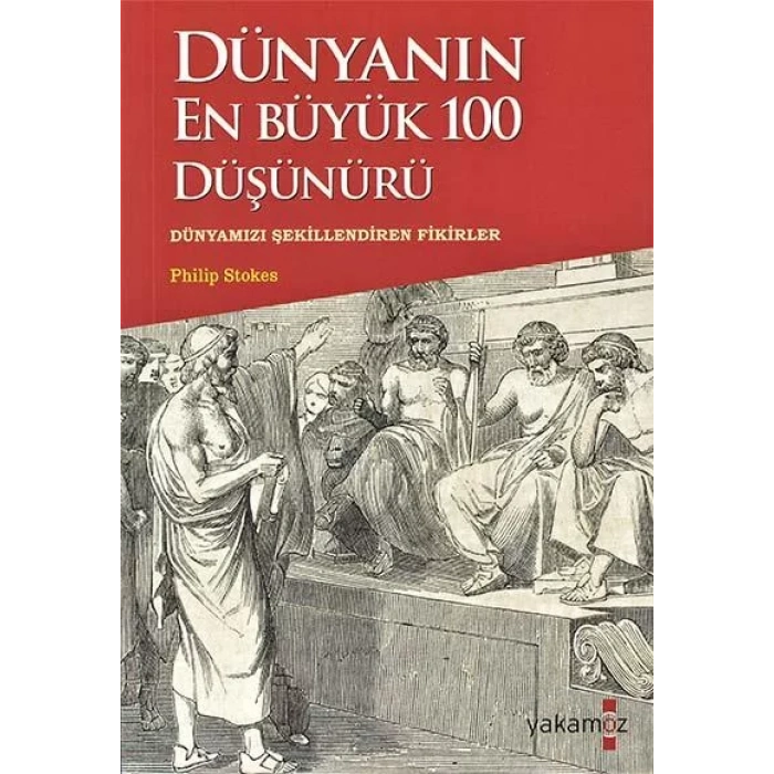 DÜNYANIN EN BÜYÜK 100 DÜŞÜNÜRÜ - YAKAMOZ