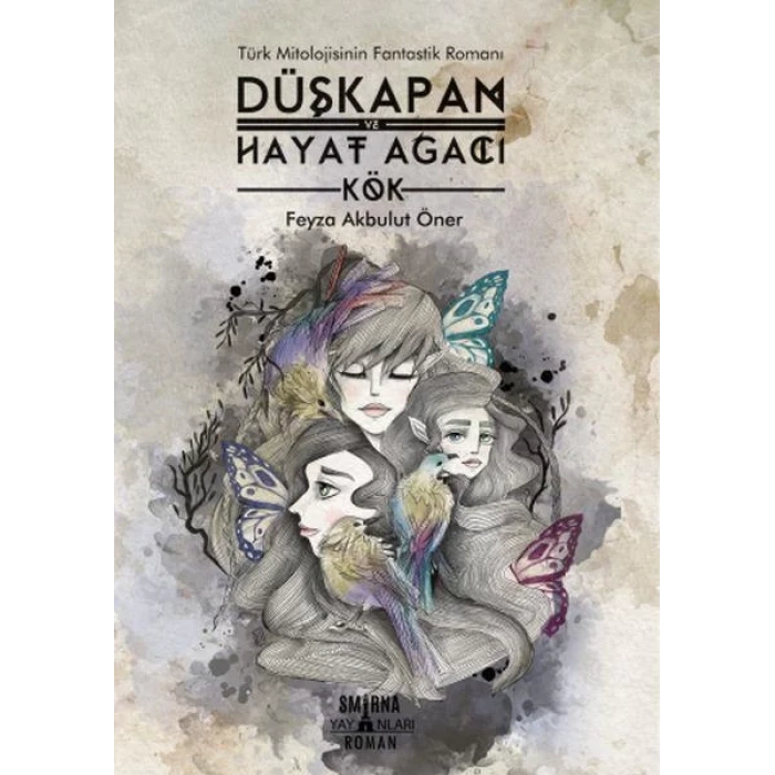 DÜŞKAPAN VE HAYAT AĞACI - SMİRNA