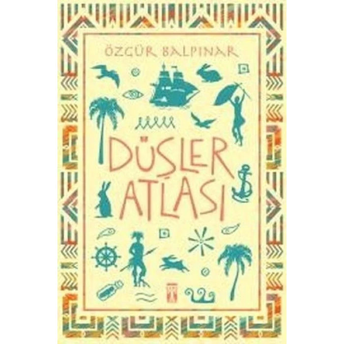 DÜŞLER ATLASI - TİMAŞ