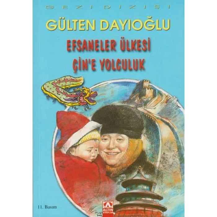 EFSANELER ÜLKESİ ÇİNE YOLCULUK - ALTIN