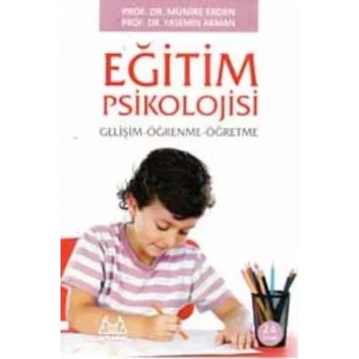 Eğitim Psikolojisi Gelişim ve Öğrenme