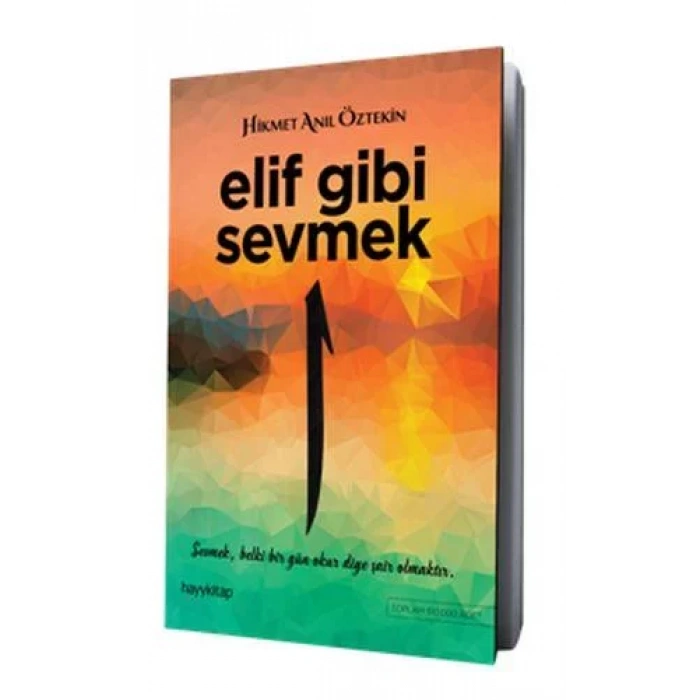 ELİF GİBİ SEVMEK - HAYY