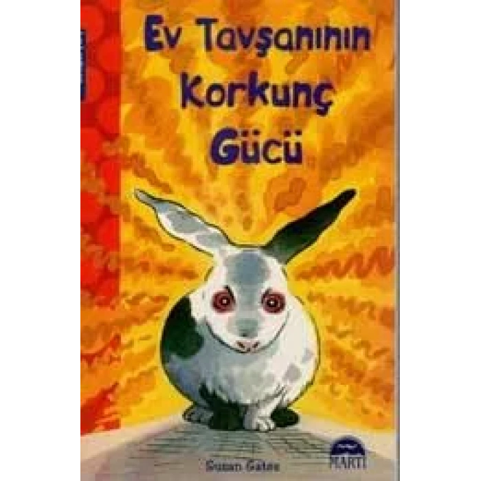 EV TAVŞANININ KORKUNÇ GÜCÜ