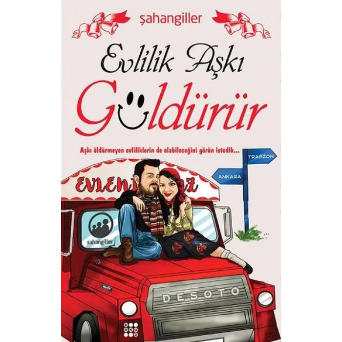 EVLİLİK AŞKI GÜLDÜRÜR - DOKUZ YAYINLARI