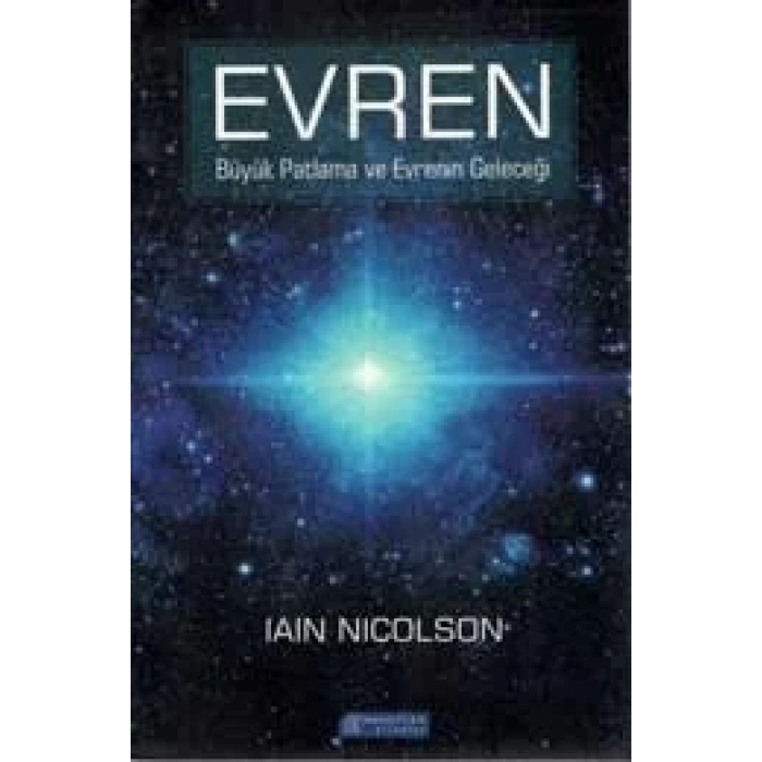 Evren:Büyük Patlama ve Evrenin Geleceği