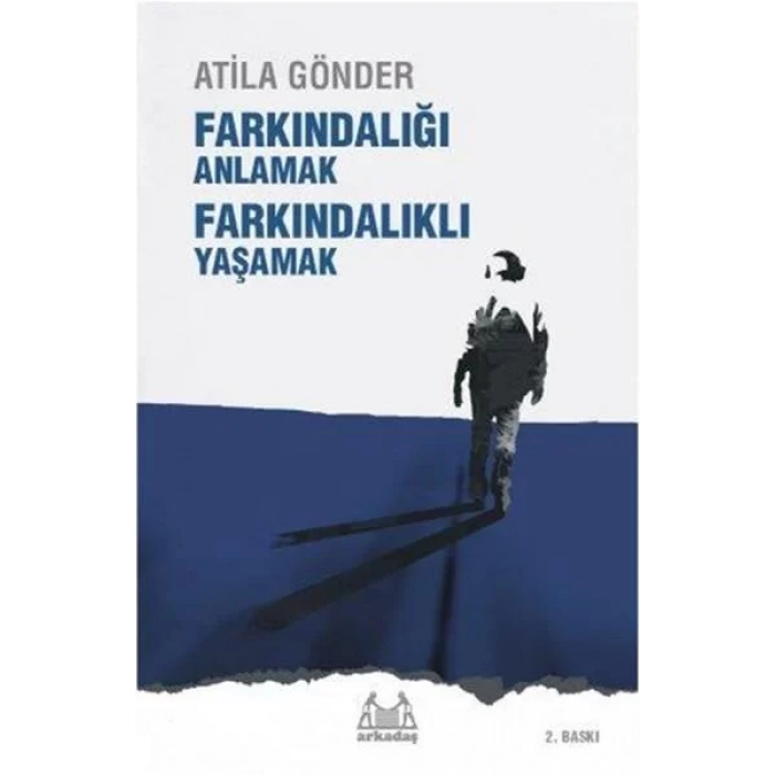 Farkındalığı Anlamak Farkındalığı Yaşamak