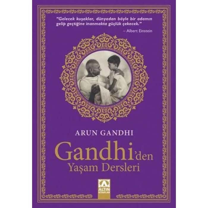 GANDHİDEN YAŞAM DERSLERİ - ALTIN