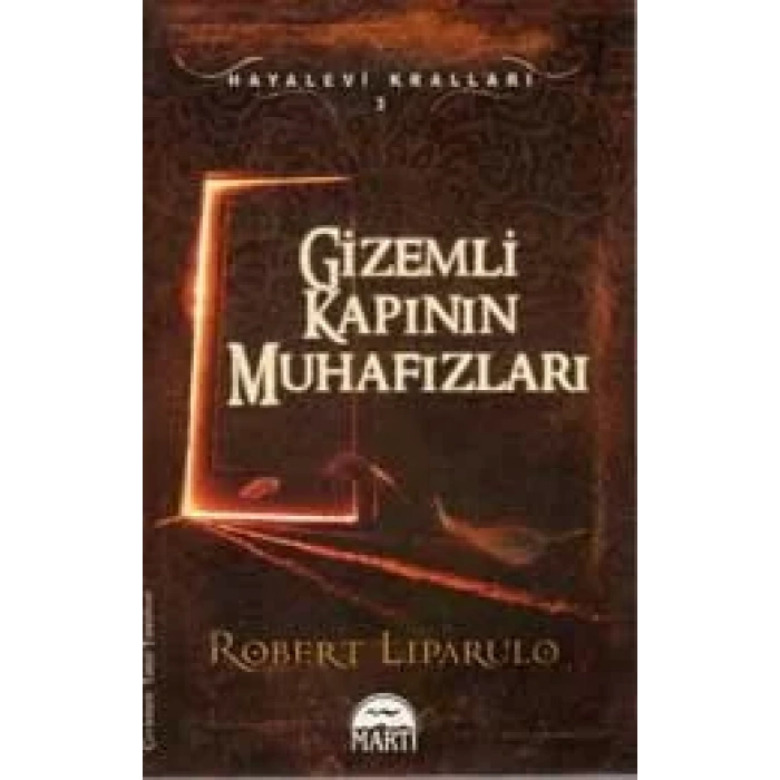 GİZEMLİ KAPININ MUHAFIZLARI