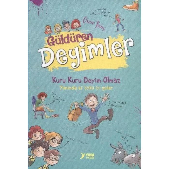 GÜLDÜREN DEYİMLER - YUVA