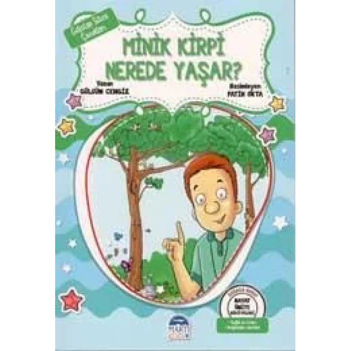 GÜLİSTAN SİTESİ ÇOCUKLARI MİNİK KİRPİ NEREDE YAŞAR