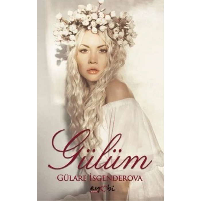 GÜLÜM - EYOBİ YAYINLARI