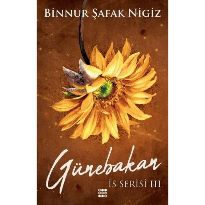 GÜNEBAKAN - İS SERİSİ 3 - DOKUZ YAYINLARI