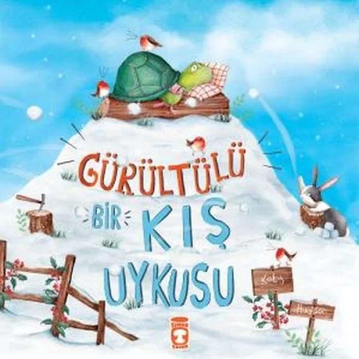 GÜRÜLTÜLÜ BİR KIŞ UYKUSU - TİMAŞ