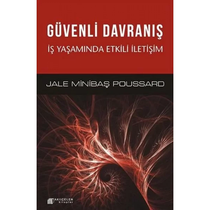 Güvenli Davranış İş Yaşamında Etkili İletişim