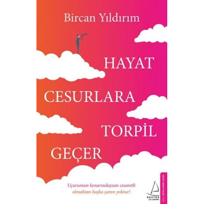 HAYAT CESURLARA TORPİL GEÇER - DESTEK