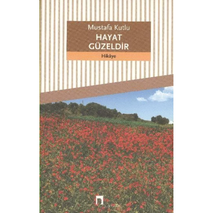 HAYAT GÜZELDİR - DERGAH