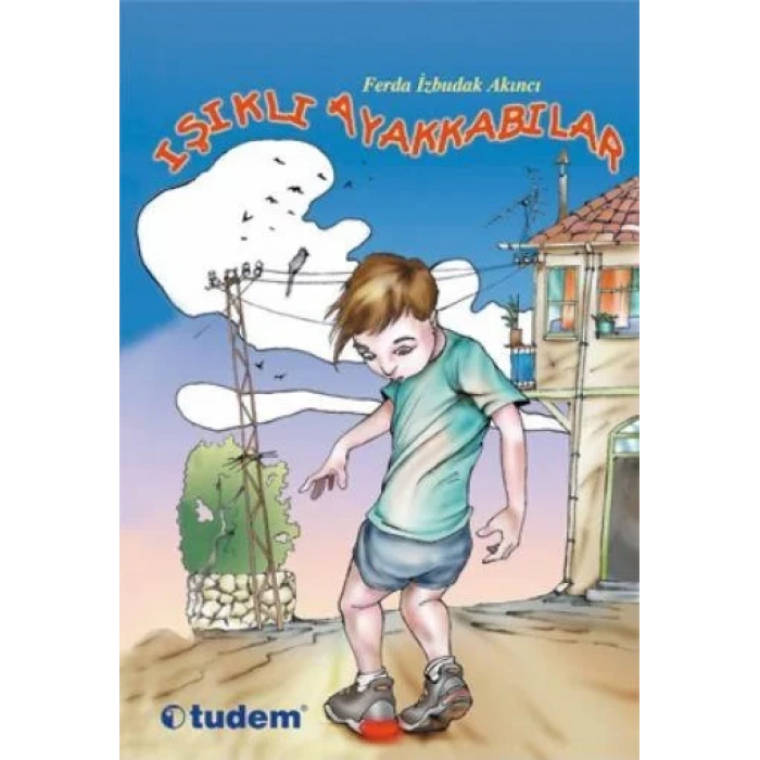 IŞIKLI AYAKKABILAR - TUDEM YAYINLARI