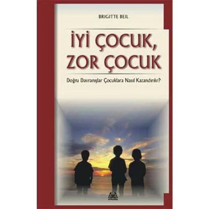 iyi Çocuk Zor Çocuk