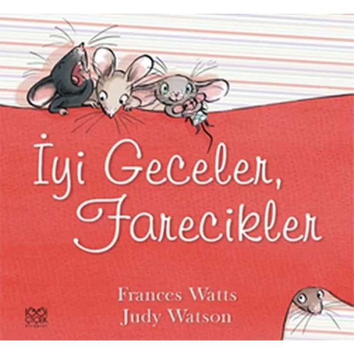 İyi Geceler, Farecikler !