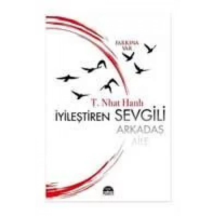 İYİLEŞTİREN SEVGİLİ