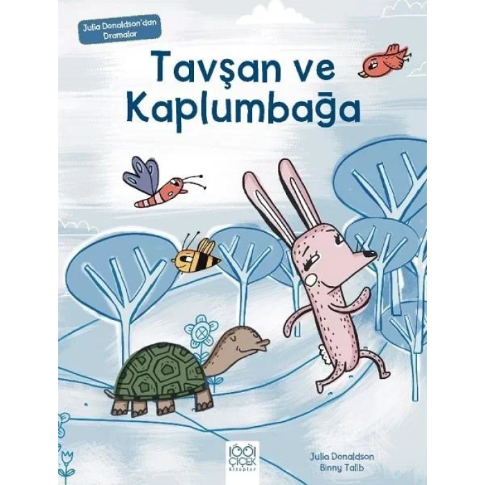 Julia Donaldsondan Dramalar - Tavşan ve Kaplumbağa