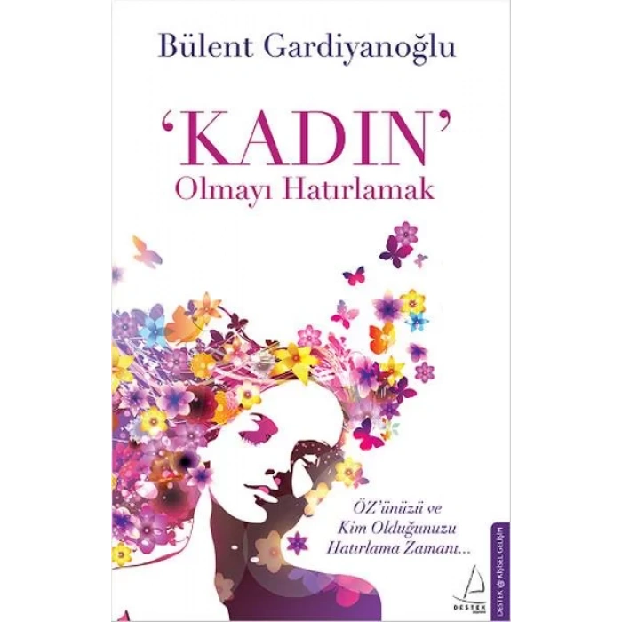KADIN OLMAYI HATIRLAMAK - DESTEK