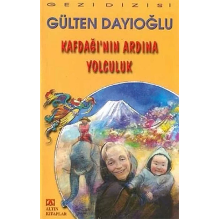 KAFDAĞININ ARDINA YOLCULUK - ALTIN