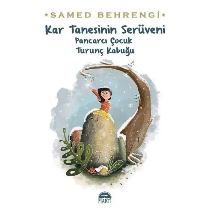 Kar Tanesinin Serüveni-Pancarcı Çocuk Turunç