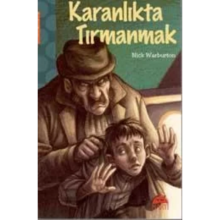 KARANLIKTA TIRMANMAK