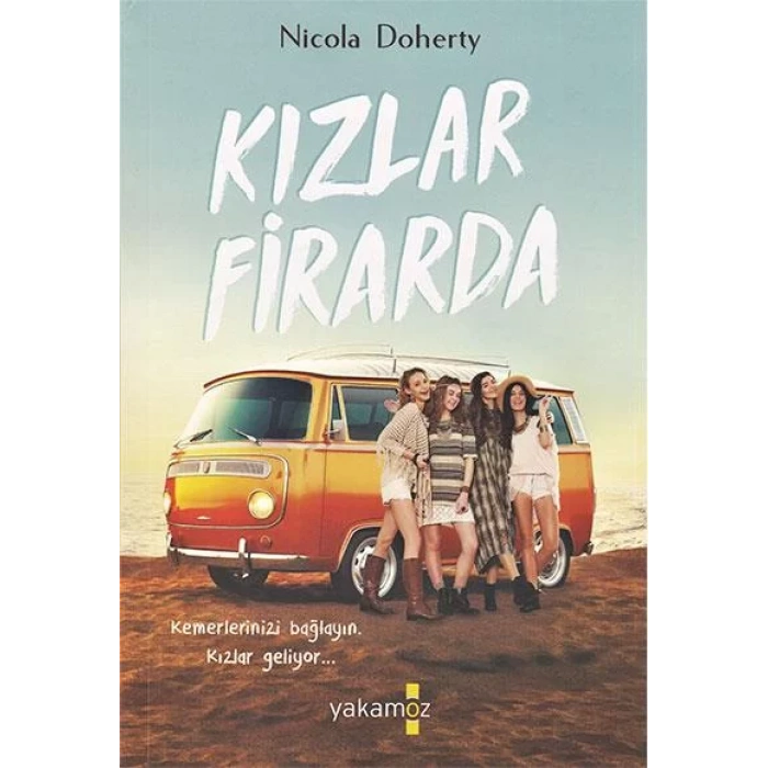 KIZLAR FİRARDA - YAKAMOZ