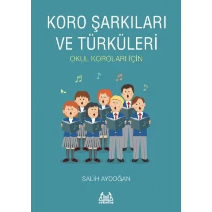 Koro Şarkıları Ve Türküleri