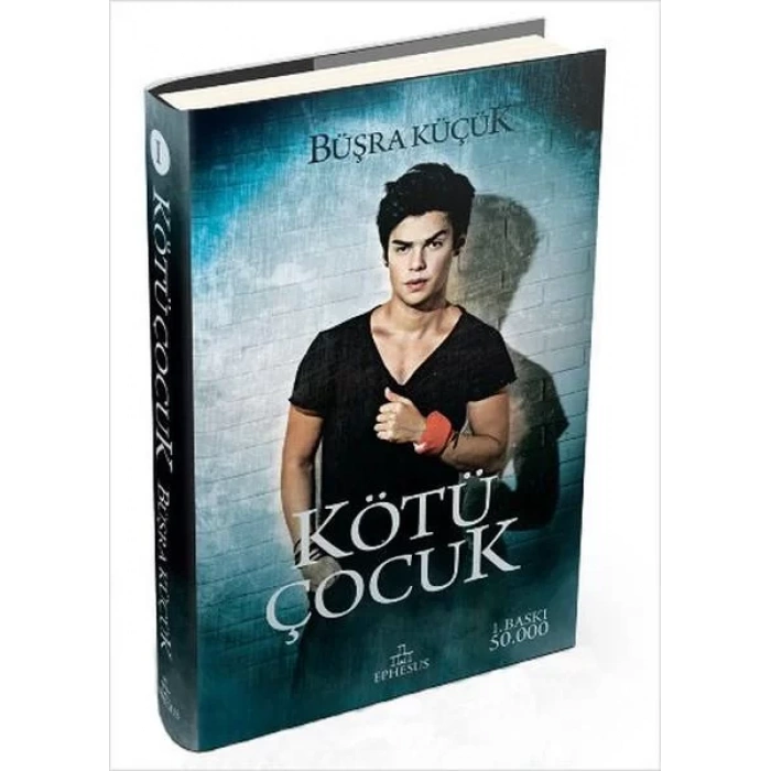 KÖTÜ ÇOCUK 1 -EPHESUS