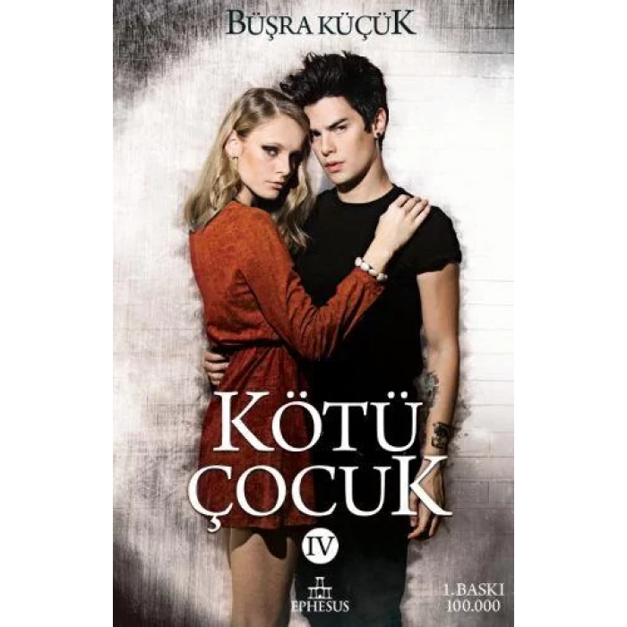 KÖTÜ ÇOCUK 4 - EPHESUS