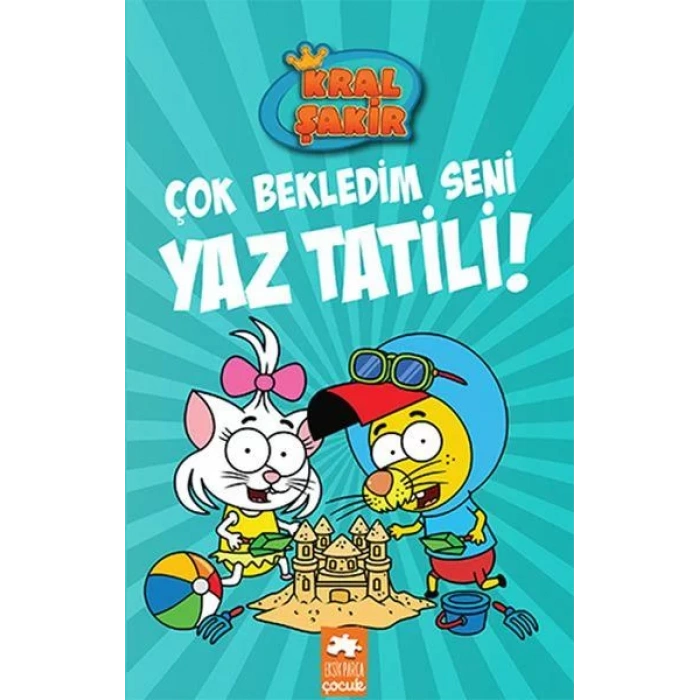 KRAL ŞAKİR 11 ÇOK BEKLEDİM SENİ YAZ TATİLİ - EKSİK PARÇA