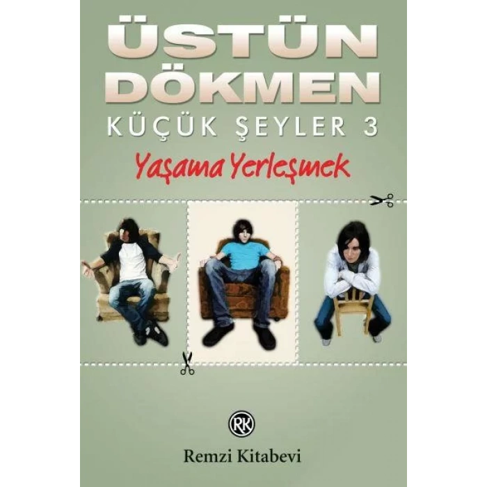 KÜÇÜK ŞEYLER 3 YAŞAMA YERLEŞMEK - REMZİ