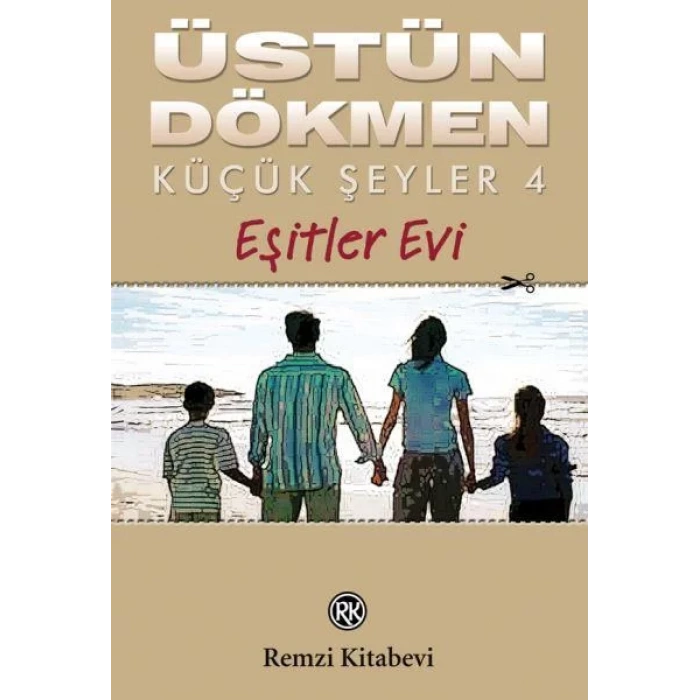 KÜÇÜK ŞEYLER 4 EŞİTLER EVİ - REMZİ
