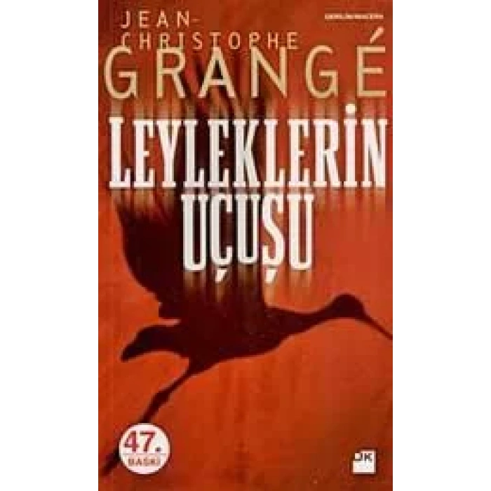 LEYLEKLERİN UÇUŞU - DOĞAN