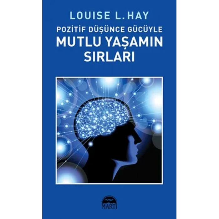 Martı-Pozitif Düşünce Gücüyle Mutlu Yaşamın (2021)