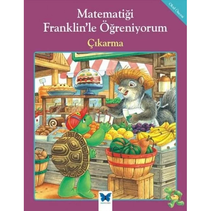 Matematiği Franklinle Öğreniyorum:Çıkarma