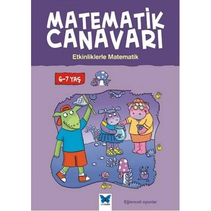Matematik Canavarı Matematik 6-7 Yaş