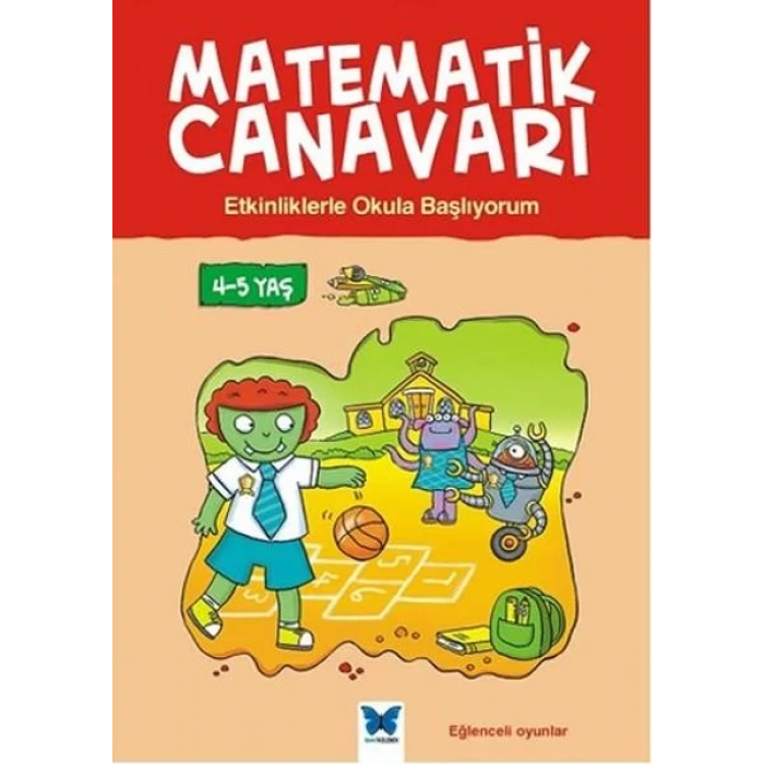 Matematik Canavarı Okula Başlıyorum 4-5 Yaş