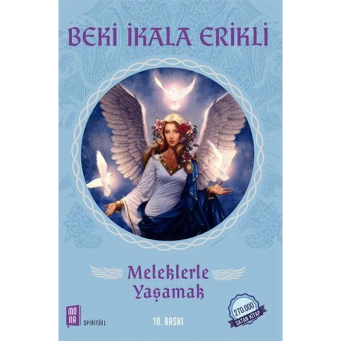 MELEKLERLE YAŞAMAK - MONA