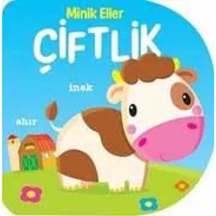 MİNİK ELLER - ÇİFTLİK