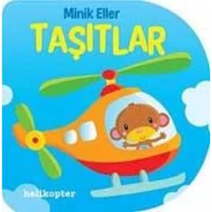 MİNİK ELLER - TAŞITLAR