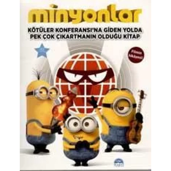 MİNYONLAR / KÖTÜLER KONFERANSINA GİDEN YOLDA ÇIKARTMALI